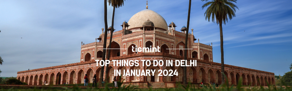 Top things to do in Delhi
