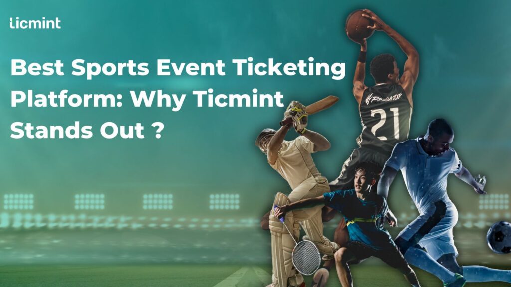 Best Sport Ticketing Platform- ticmint