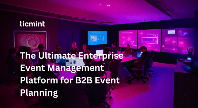 Event Management Enterprise Software - Ticmint Event Management Enterprise Software