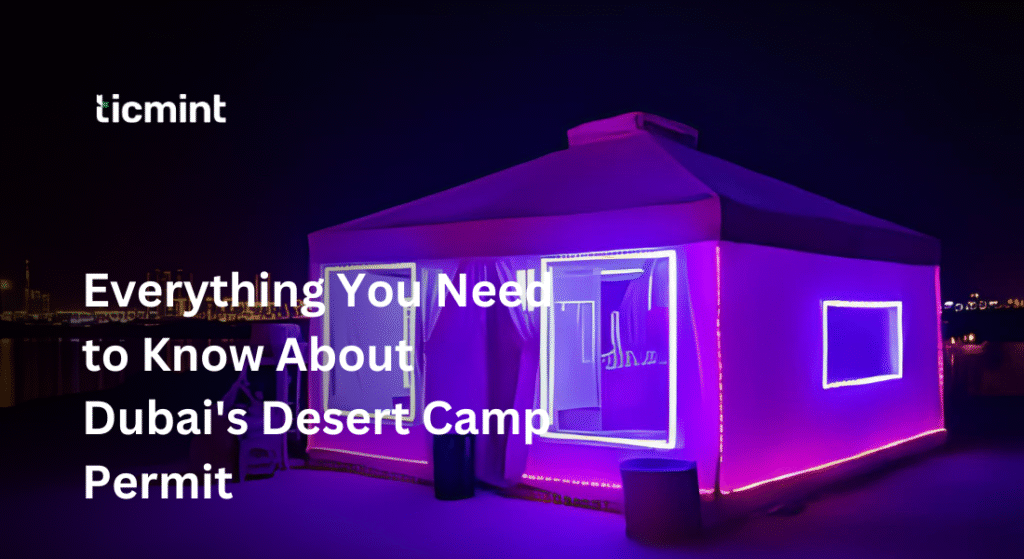 Desert Camp Permit - Ticmint Desert Camp Permit