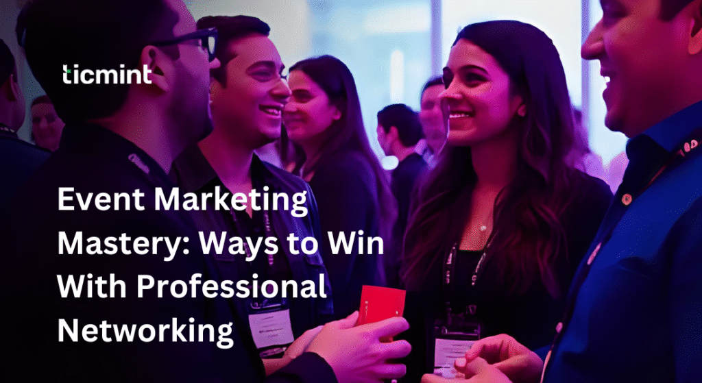 Event Marketing - Ticmint Event Marketing