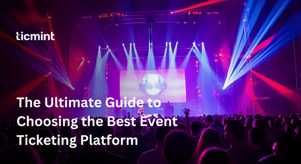 Event Ticketing Platform - Ticmint Event Ticketing Platform
