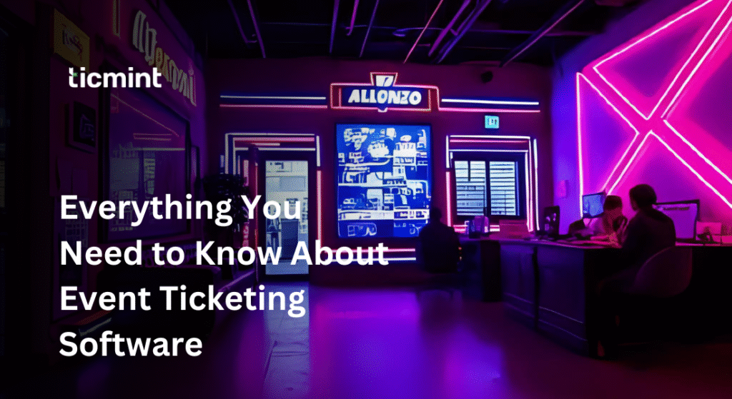 Event Ticketing Software - Ticmint Event Ticketing Software