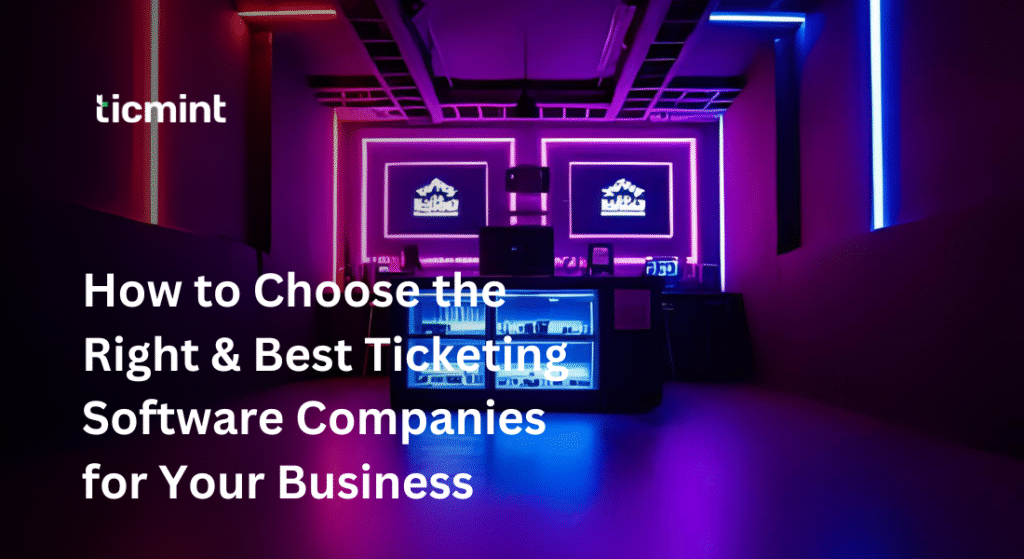 Ticketing Software Companies - Ticmint Ticketing Software Companies