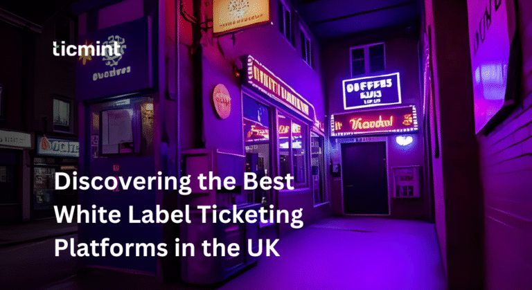 White Label Ticketing Platforms - Ticmint White Label Ticketing Platforms