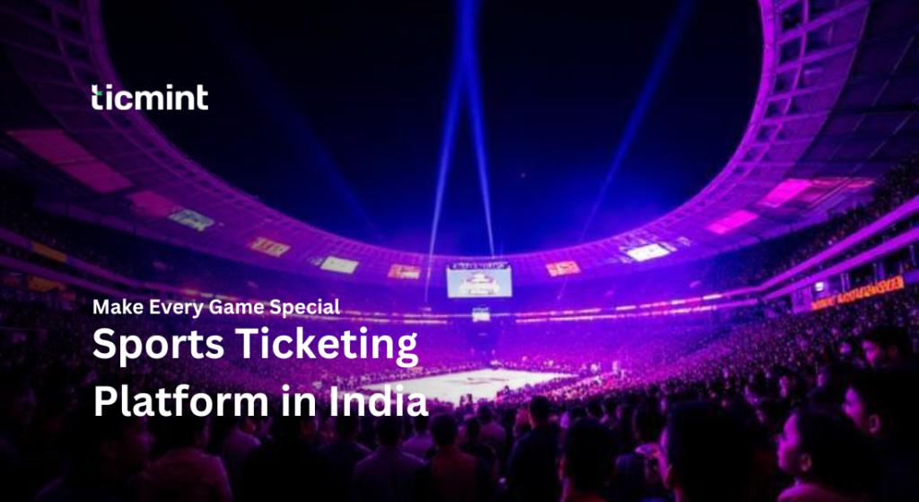 Sports Ticketing Platform | Ticmint Sports Ticketing Platform