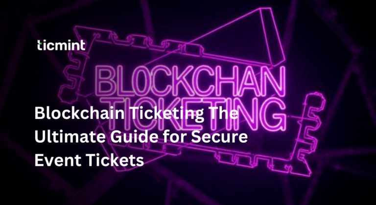 Blockchain Ticketing | Ticmint Blockchain Ticketing