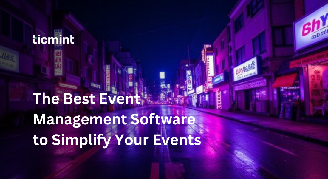 Best Event Management Software to Simplify Your Events