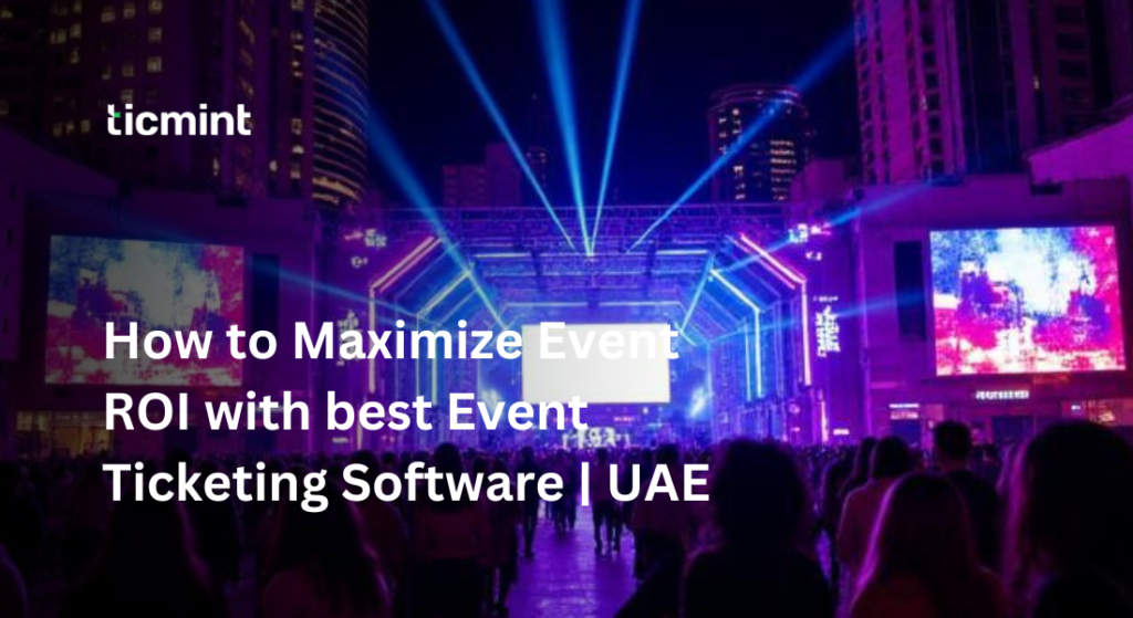 Event ticketing software dashboard showing online registration, real-time analytics, and mobile ticket management in UAE events