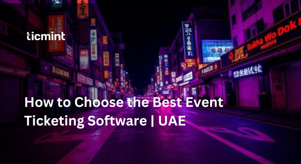 event ticketing software UAE dashboard for managing ticket sales and event registration