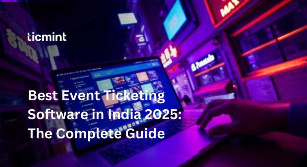 Best event ticketing software in India 2025 with online ticket sales, UPI payments, and GST billing