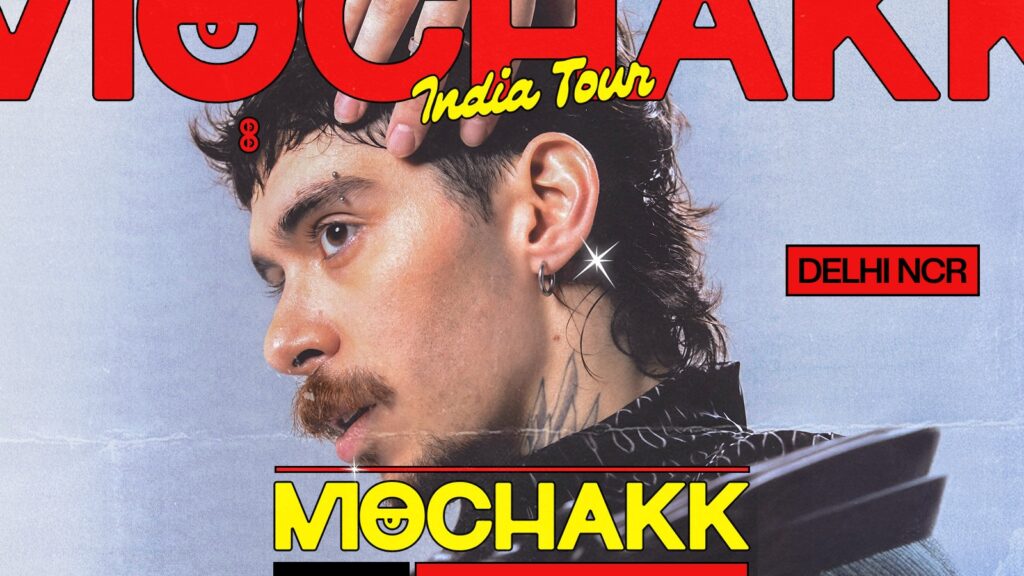 Mochakk India Tour - Delhi NCR - May - 2026