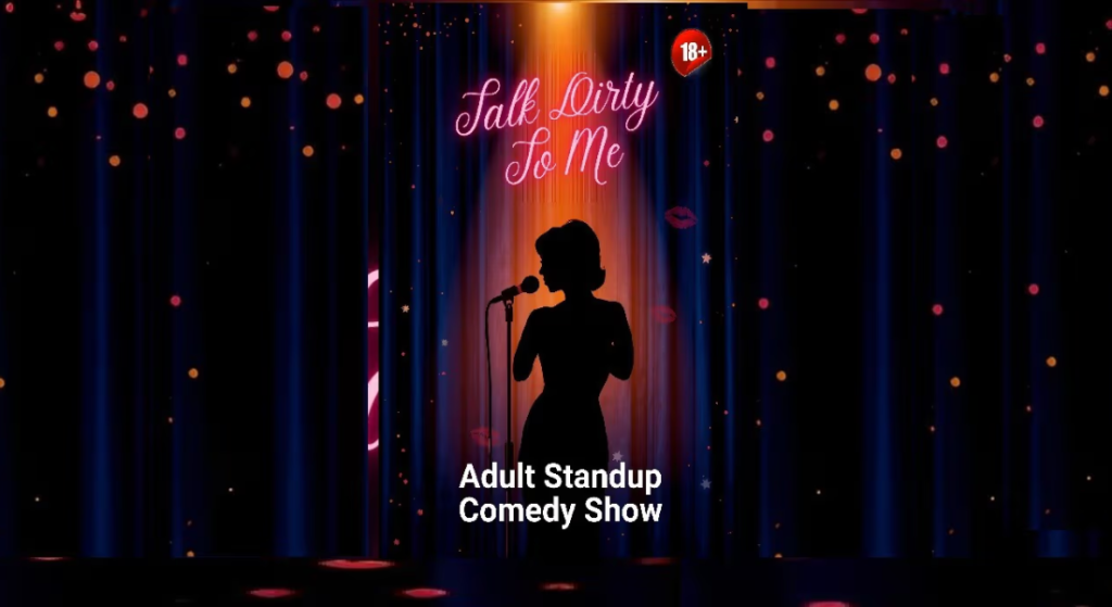 Talk Dirty To Me – Adult Standup Comedy Show - May - 2026