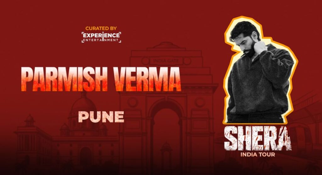 Shera India Tour ft Parmish Verma Pune