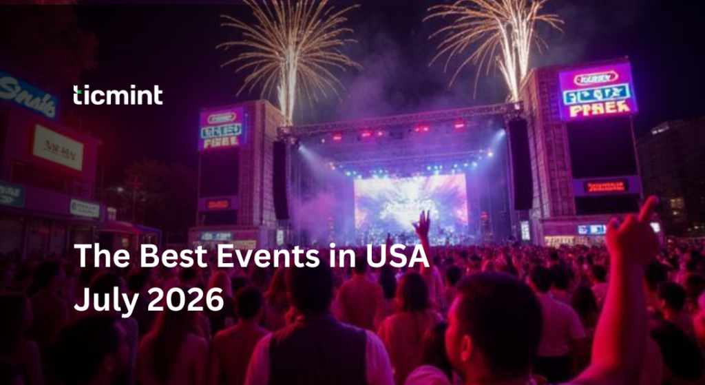 Highlights of the best events in USA July 2026 including marathons, music concerts, gaming conventions, and food festivals across America | Ticmint Best Events in USA July 2026 – Festivals, Concerts & More
