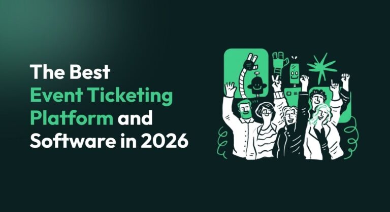 Dark green gradient hero featuring the title 'The Best Event Ticketing Platform and Software in 2026' with a green illustrated group of people cheering on the right panel, conveying celebration and success.