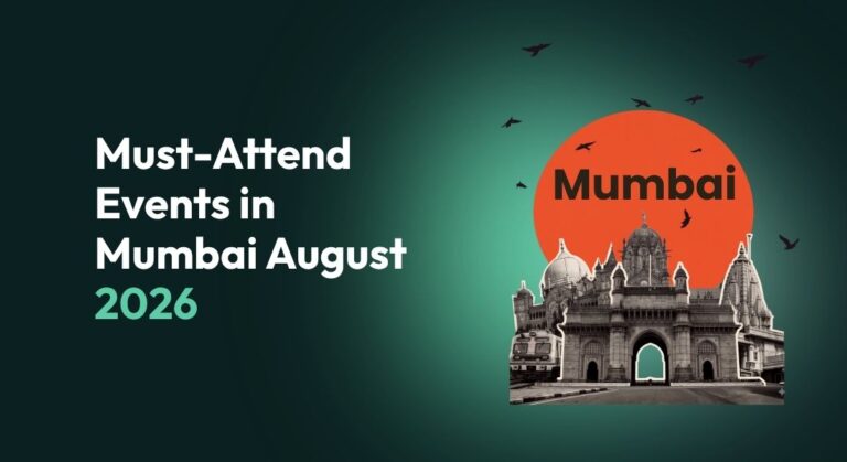 Must-Attend Events in Mumbai August 2026