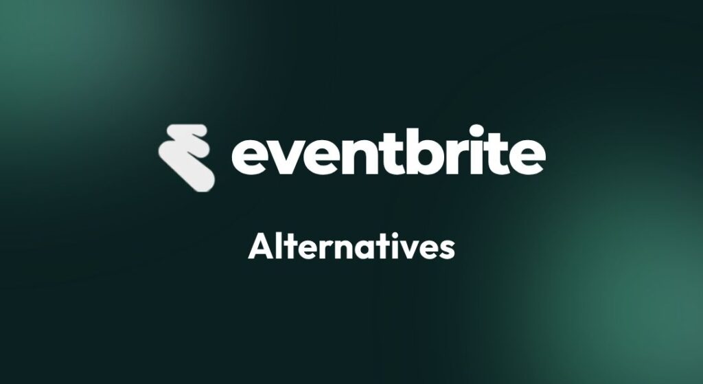 Eventbrite Alternative for US Event Organizers | Ticmint Eventbrite logo with the word 'Alternatives' on a dark green gradient background.