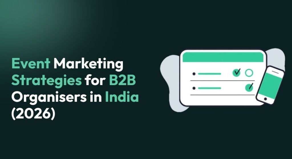 B2B Event Marketing Strategies in India 2026 | Ticmint | Ticmint B2B Event Marketing Strategies in India 2026 | Ticmint