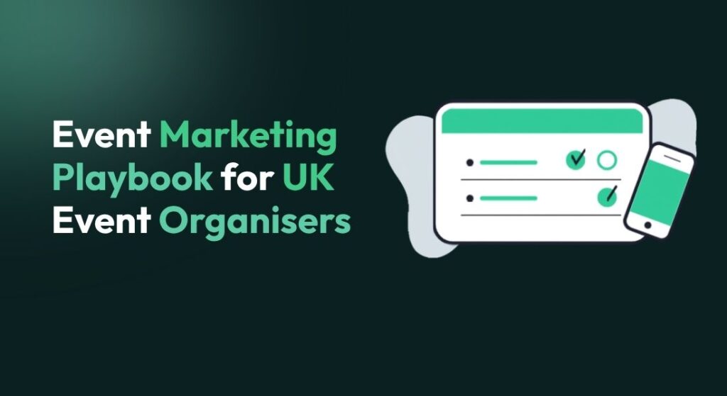 Event Marketing Playbook for UK Organisers 2026 | Ticmint | Ticmint Event Marketing Playbook for UK Organisers 2026 | Ticmint